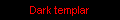 Dark templar