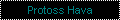 Protoss Hava
